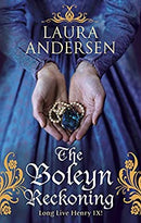 The Boleyn Reckoning (Anne Boleyn Trilogy) by Laura Andersen | Paperback |  Subject: Historical Fiction | Item Code:3530
