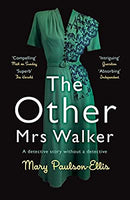 The Other Mrs Walker by Paulson-Ellis, Mary | Paperback | Subject:Contemporary Fiction | Item: FL_R1_H5_5504_120321_9781447293927