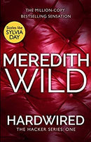 Hardwired (The Hacker Series Book 1) by Meredith Wild | Paperback |  Subject: Romance | Item Code:R1|E3|2161