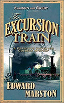 The Excursion Train: The bestselling Victorian mystery series (Railway Detective) by Marston, Edward | Paperback | Subject:Crime, Thriller & Mystery | Item: F3_C1_2392