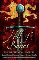 Hill of Bones (Medieval Murderers Group 7) by Medieval Murderers, The | Paperback | Subject:Short Stories | Item: F3_C6_1955