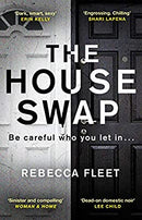 The House Swap by Fleet, Rebecca | Paperback | Subject:Contemporary Fiction | Item: F3_C6_2894