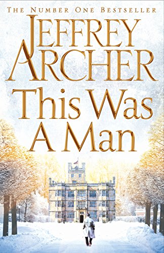 This Was a Man (The Clifton Chronicles) by Archer, Jeffrey | Hardcover | Subject:Contemporary Fiction | Item: R1_G3_5296