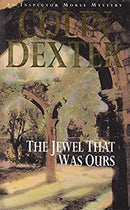 The Jewel That Was Ours (Inspector Morse S.)