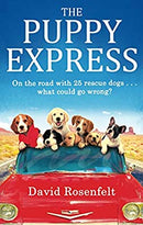 The Puppy Express: On the road with 25 rescue dogs . . . what could go wrong? by Rosenfelt, David | Paperback |  Subject: Biographies & Autobiographies | Item Code:3436