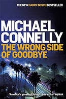 The Wrong Side of Goodbye (Harry Bosch Series) by Connelly, Michael | Hardcover |  Subject: Crime, Thriller & Mystery | Item Code:R1|H6|3258