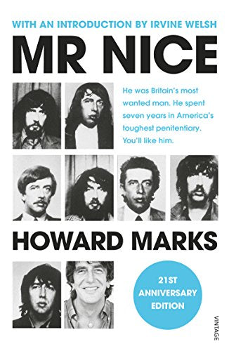 Mr Nice: 21st Anniversary Edition by Marks, Howard | Subject:Biographies, Diaries & True Accounts