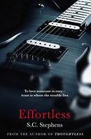 Effortless (Thoughtless 2) by Stephens, S.C. | Paperback | Subject:Contemporary Fiction | Item: F3_B1_5437