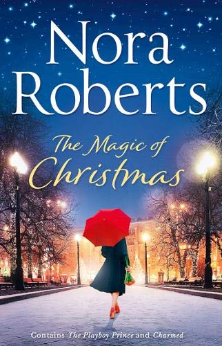 The Magic Of Christmas: The feel-good heartwarming festive romance for Christmas 2018 by Roberts, Nora | Subject:Literature & Fiction