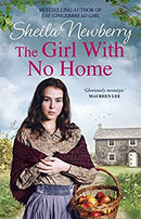 The Girl With No Home: A perfectly heart-warming saga from the bestselling author of THE WINTER BABY and THE NURSEMAID'S SECRET by Newberry, Sheila | Paperback | Subject:Contemporary Fiction | Item: F3_B2_1711