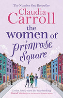 The Women of Primrose Square: 'Original, poignant and funny' Sheila O'Flanagan by Carroll, Claudia | Subject:Fiction