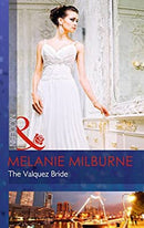 The Valquez Bride (The Playboys of Argentina, Book 1) by Milburne, Melanie | Paperback |  Subject: Contemporary Fiction | Item Code:2473