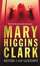 Before I Say Goodbye Pa by Mary Higgins Clark | Paperback |  Subject: Reference | Item Code:10465