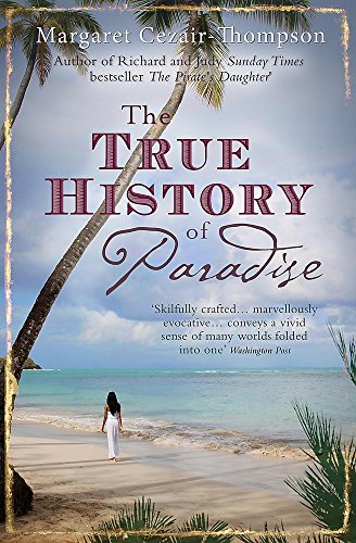 The True History of Paradise by Cezair-Thompson, Margaret | Subject:Fiction
