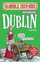 Dublin (Horrible Histories) by Terry Deary | Paperback |  Subject: History | Item Code:CH | 294