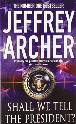 Shall We Tell The President - Special Sales by Jeffrey Archer | Subject:Literature & Fiction