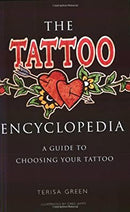 The Tattoo Encyclopedia by Green, Terisa | Paperback |  Subject: Design & Fashion | Item Code:R1|H5|3318