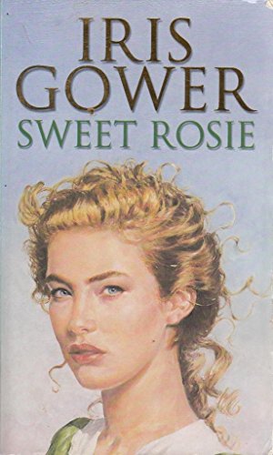 Sweet Rosie by Gower, Iris | Subject:Fiction