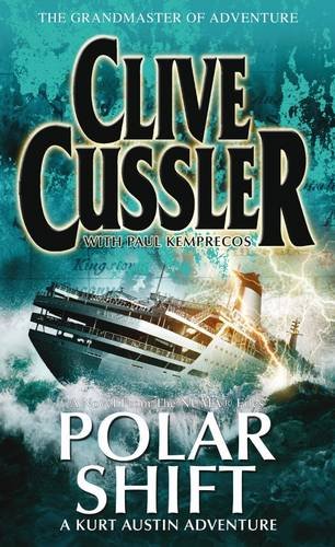 Polar Shift: NUMA Files #6 (The NUMA Files) by Cussler, Clive|Kemprecos, Paul | Subject:Action & Adventure