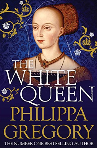 The White Queen: Cousins' War 1 by Gregory, Philippa | Subject:Literature & Fiction