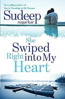 She Swiped Right into My Heart by Nagarkar, Sudeep | Paperback |  Subject: Classic Fiction | Item Code:R1|C4|1239