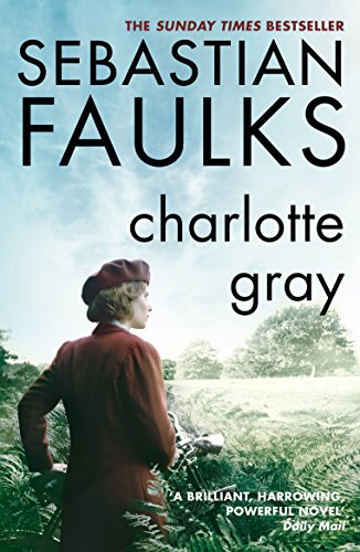 Charlotte Gray by Faulks, Sebastian | Subject:Literature & Fiction