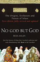 No God But God: The Origins, Evolution and Future of Islam by Aslan, Reza | Paperback |  Subject: Reference | Item Code:R1|C1|1059