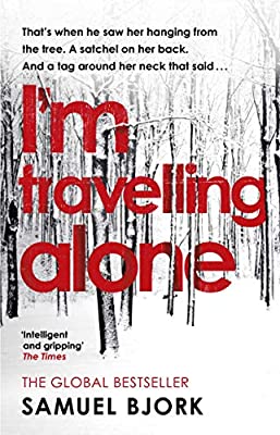 I'm Travelling Alone: (Munch and Krüger Book 1) by Bjork, Samuel | Paperback |  Subject: Crime, Thriller & Mystery | Item Code:10403