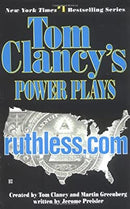 Ruthless.com: Power Plays 02 by Clancy, Tom|Greenberg, Martin H.|Preisler, Jerome | Paperback |  Subject: Action & Adventure | Item Code:2491