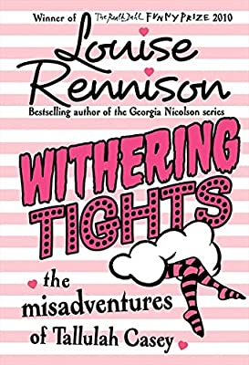 Withering Tights (The Misadventures of Tallulah Casey, Book 1) by Rennison, Louise | Paperback |  Subject: Family, Personal & Social Issues | Item Code:3500