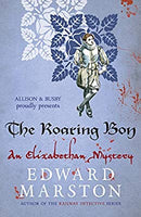 The Roaring Boy: 7 (Nicholas Bracewell) by Marston, Edward | Paperback | Subject:Crime, Thriller & Mystery | Item: F3_B2_1536