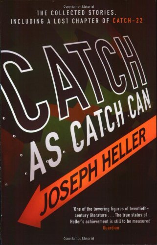Catch As Catch Can by Heller, Joseph | Subject:Literature & Fiction