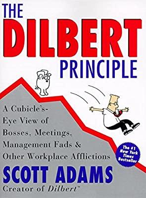 Dilbert Principle, The: A Cubicle's-Eye View of Bosses, Meetings, Management Fads & Other Workplace Afflictions by Adams, Scott | Paperback |  Subject: Analysis & Strategy