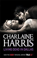 Living Dead In Dallas: A True Blood Novel (True Blood Novel - Old Edition) by Harris, Charlaine | Paperback | Subject:Romance | Item: F3_C4_3185