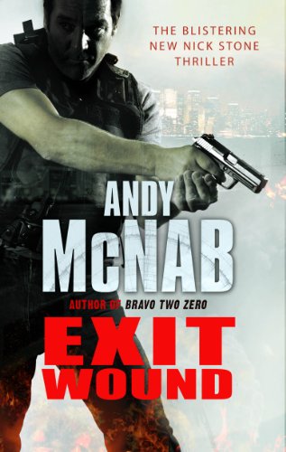 Exit Wound: (Nick Stone Thriller 12) by McNab, Andy | Subject:Action & Adventure