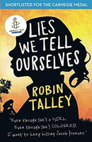 Lies We Tell Ourselves: Winner of the 2016 Inaugural Amnesty Honour