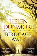 Birdcage Walk: A dazzling historical thriller by Dunmore, Helen | Used Good | Paperback |  Subject: Crime, Thriller & Mystery | Item Code:3187