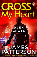 Cross My Heart: (Alex Cross 21) by Patterson, James | Subject:Literature & Fiction