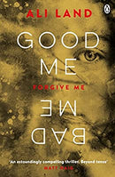 Good Me Bad Me by Land, Ali | Paperback |  Subject: Contemporary Fiction | Item Code:R1|C3|1170