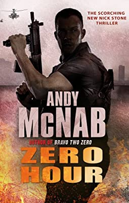 Zero Hour: (Nick Stone Thriller 13) by McNab, Andy | Paperback |  Subject: Action & Adventure | Item Code:R1|I2|3543