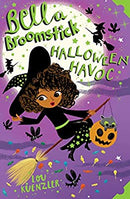 Bella Broomstick: Halloween Havoc by Kuenzler, Lou | Paperback |  Subject: Literature & Fiction | Item Code:CH | 256