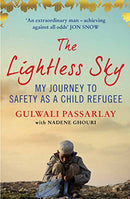 The Lightless Sky: My Journey to Safety as a Child Refugee by Passarlay, Gulwali | Subject:Biography