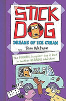 Stick Dog Dreams of Ice Cream (Stick Dog 4) by Watson, Tom | Paperback |  Subject: Comics & Graphic Novels | Item Code:CH | 192