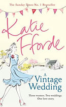 A Vintage Wedding by Fforde, Katie | Hardcover |  Subject: Contemporary Fiction | Item Code:HB/246