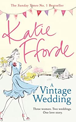 A Vintage Wedding by Fforde, Katie | Hardcover |  Subject: Contemporary Fiction | Item Code:HB/246