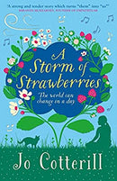 A Storm of Strawberries by Cotterill, Jo | Used Good | Paperback |  Subject: Literature & Fiction | Item Code:3093