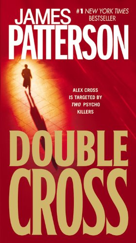 Double Cross: 13 (Alex Cross, 13) by Patterson, James | Subject:Crime, Thriller & Mystery