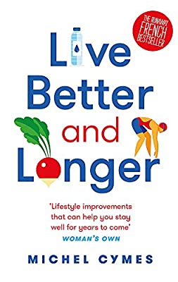 Live Better and Longer by Cymes, Michel | Paperback | Subject:Family & Relationships | Item: F3_B2_5431
