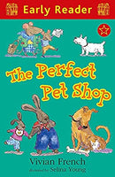 The Perfect Pet Shop: (Early Readers) by French, Vivian | Paperback |  Subject: Literature & Fiction | Item Code:CH | 150
