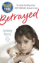 Betrayed by Crofts, Andrew|Harris, Lyndsey | Subject:Biography